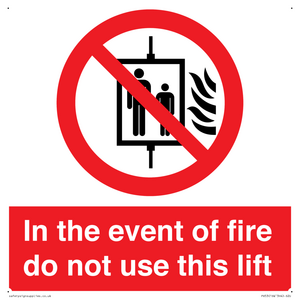 In the event of fire do not use this lift